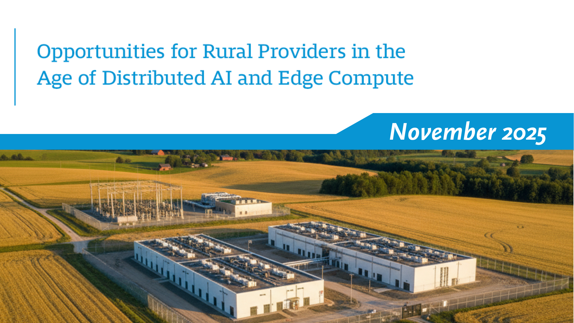 Computer Hub Rural Opportunities for Rural Providers in the Age of Distributed AI and Edge ...